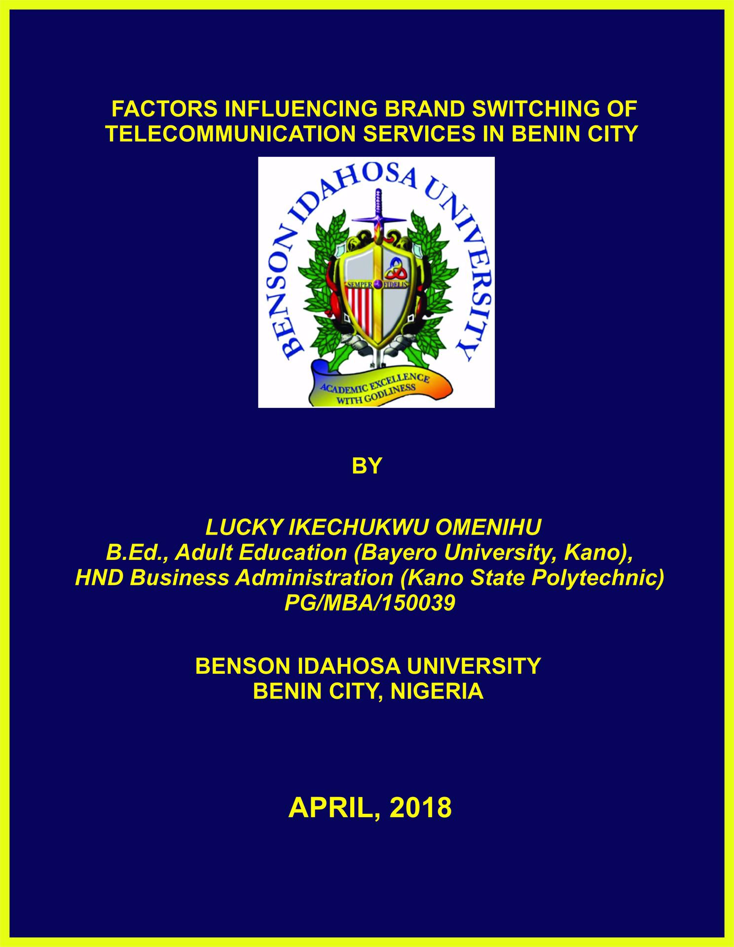 FACTORS INFLUENCING BRAND SWITCHING OF TELECOMMUNICATION SERVICES IN BENIN CITY cover