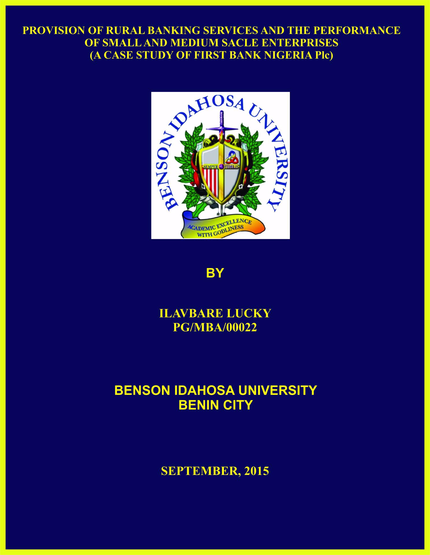 PROVISION OF RURAL BANKING SERVICES AND THE PERFORMANCE OF SMALL AND MEDIUM SACLE ENTERPRISES (A CASE STUDY OF FIRST BANK NIGERIA Plc) cover