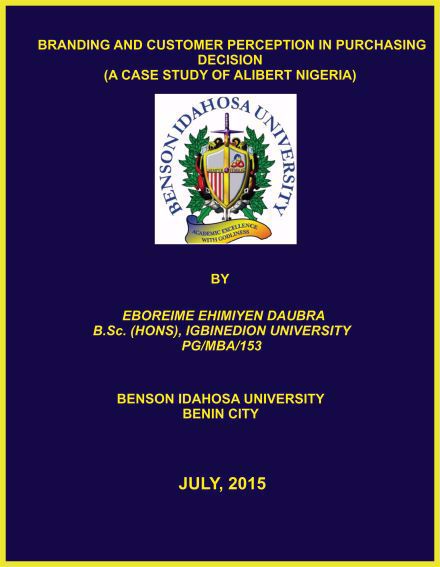 BRANDING AND CUSTOMER PERCEPTION IN PURCHASING DECISION (A CASE STUDY OF ALIBERT NIGERIA) cover