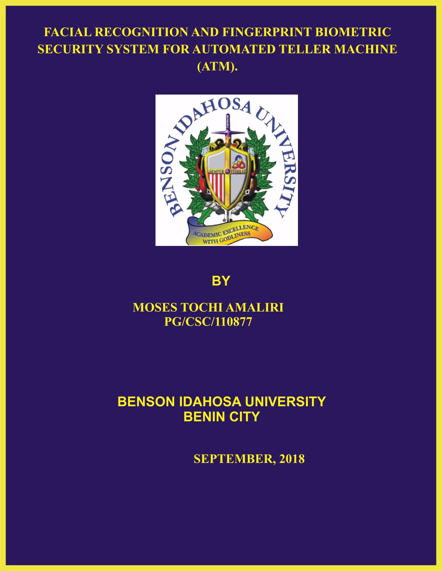 FACIAL RECOGNITION AND FINGERPRINT BIOMETRIC SECURITY SYSTEM FOR AUTOMATED TELLER MACHINE (ATM) cover
