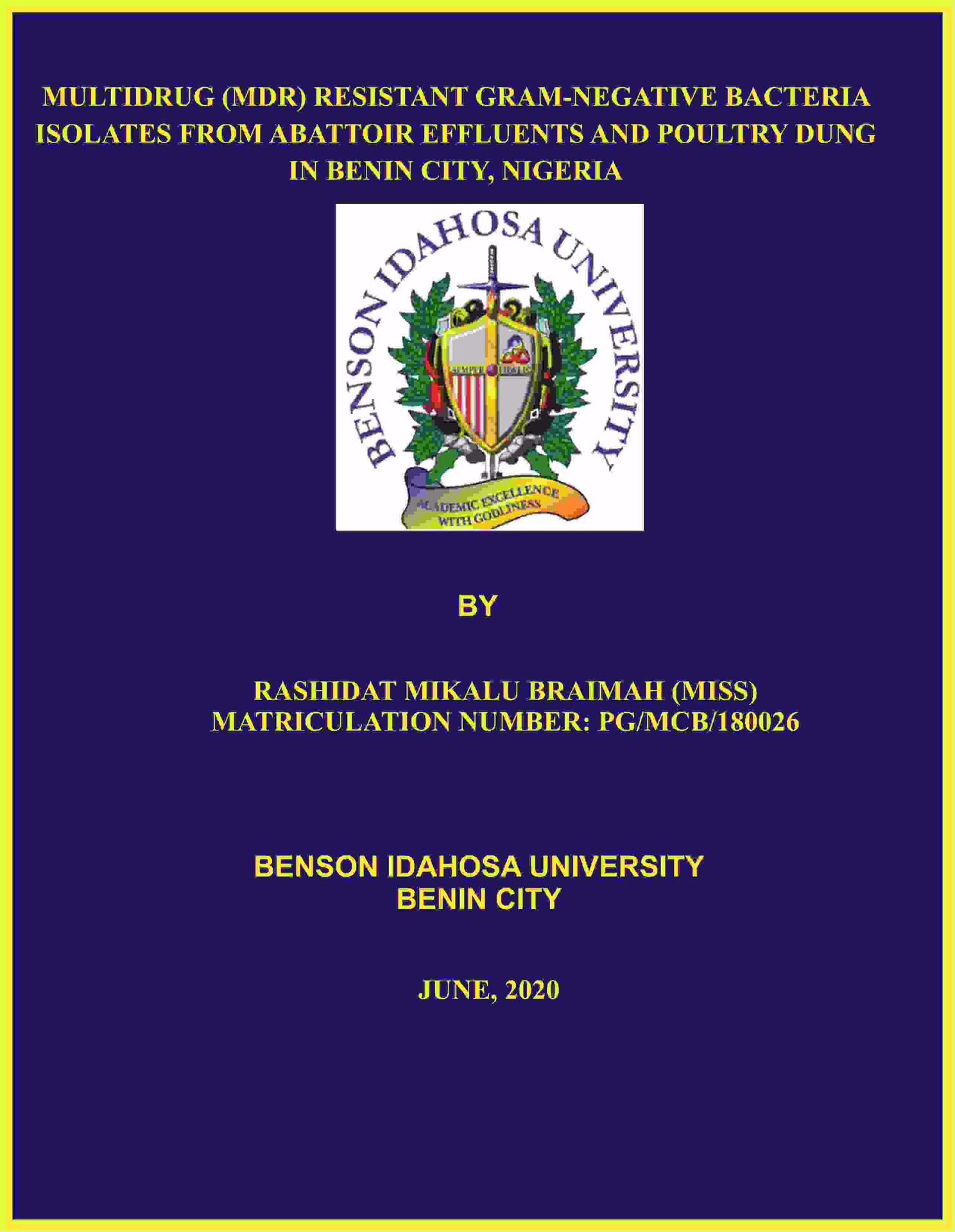 MULTIDRUG (MDR) RESISTANT GRAM-NEGATIVE BACTERIA ISOLATES FROM ABATTOIR EFFLUENTS AND POULTRY DUNG IN BENIN CITY, NIGERIA cover