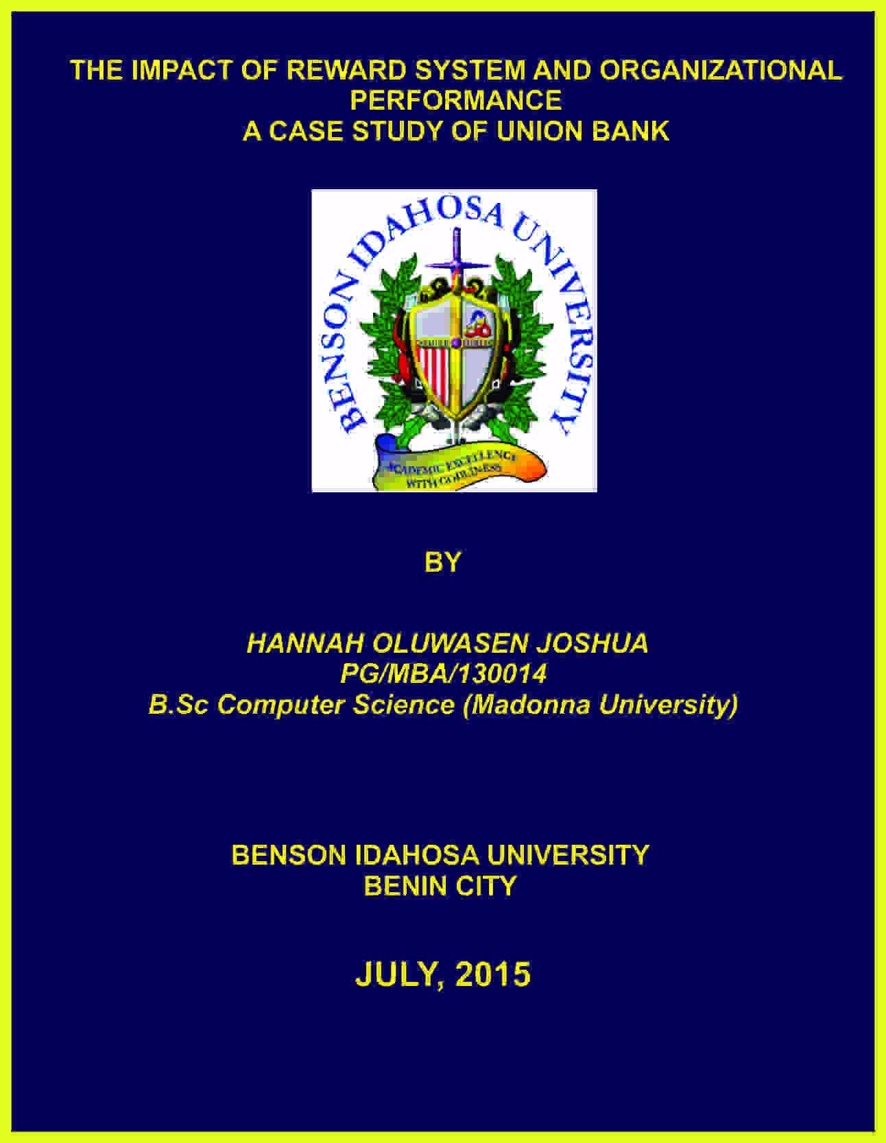 THE IMPACT OF REWARD SYSTEM AND ORGANIZATIONAL PERFORMANCE A CASE STUDY OF UNION BANK cover