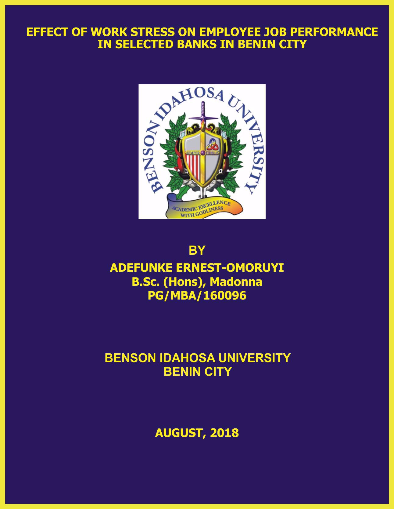 EFFECT OF WORK STRESS ON EMPLOYEE JOB PERFORMANCE IN SELECTED BANKS IN BENIN CITY cover