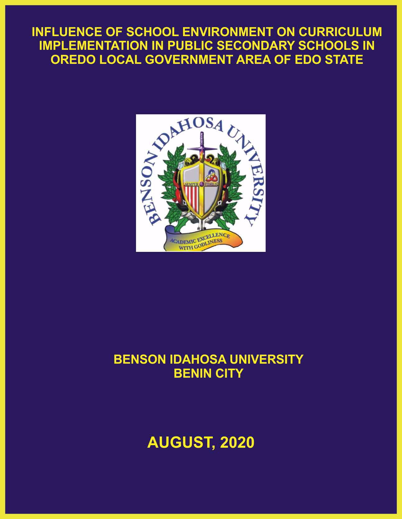 INFLUENCE OF SCHOOL ENVIRONMENT ON CURRICULUM IMPLEMENTATION IN PUBLIC SECONDARY SCHOOLS IN OREDO LOCAL GOVERNMENT AREA OF EDO STATE cover