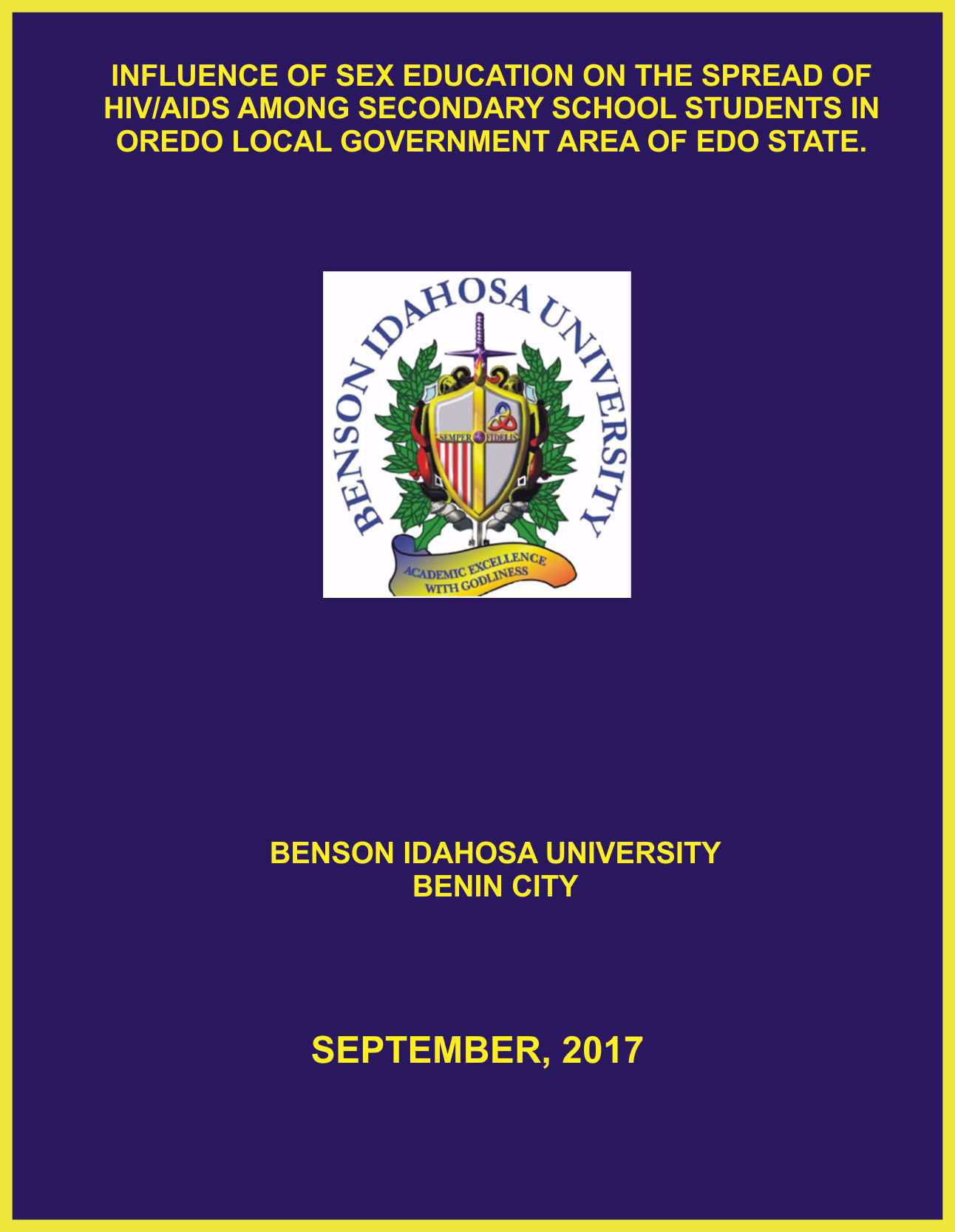 INFLUENCE OF SEX EDUCATION ON THE SPREAD OF HIV/AIDS AMONG SECONDARY SCHOOL STUDENTS IN OREDO LOCAL GOVERNMENT AREA OF EDO STATE. cover