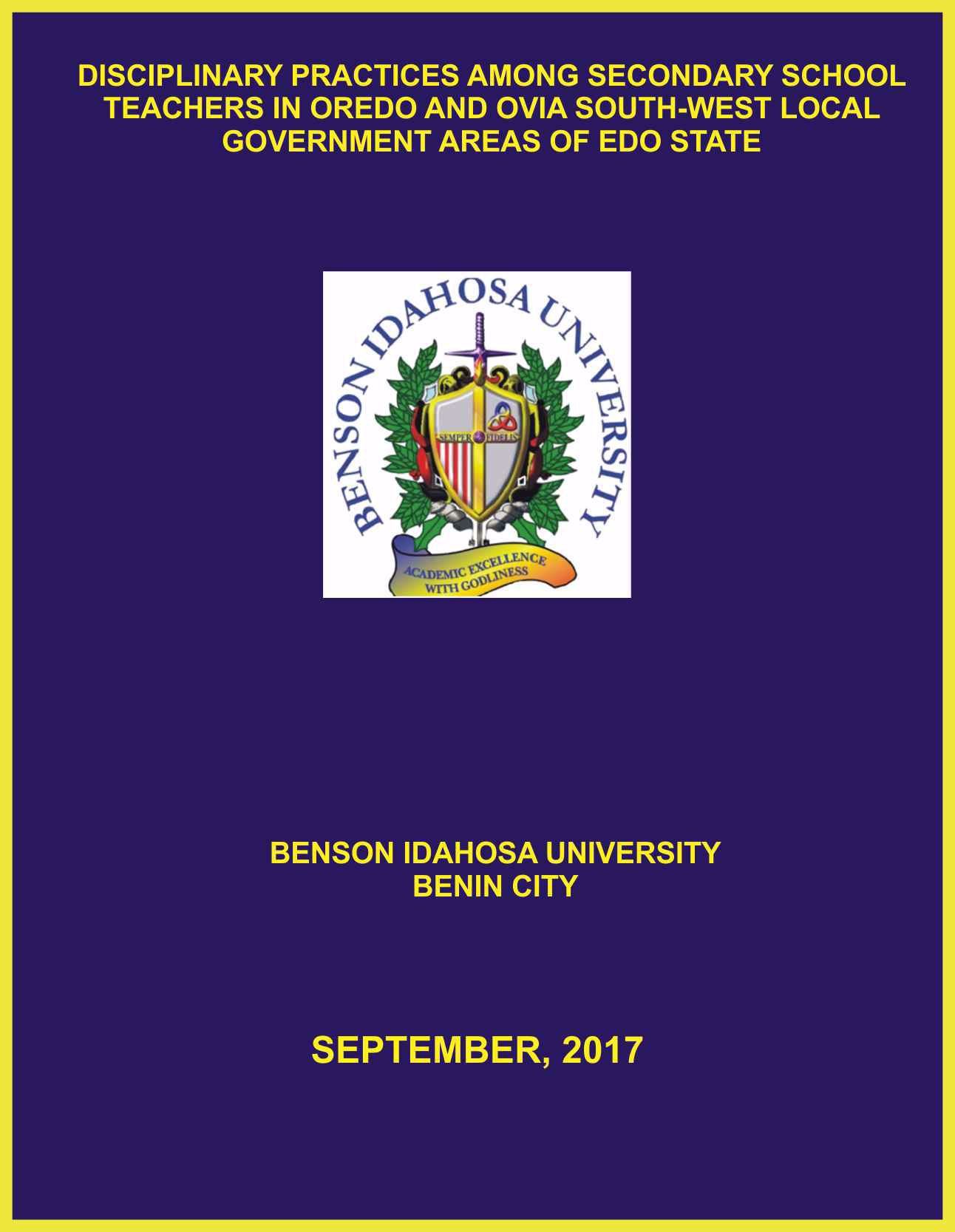 DISCIPLINARY PRACTICES AMONG SECONDARY SCHOOL TEACHERS IN OREDO AND OVIA SOUTH-WEST LOCAL GOVERNMENT AREAS OF EDO STATE cover