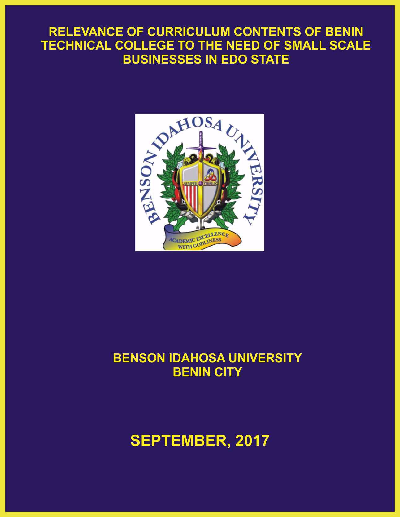 RELEVANCE OF CURRICULUM CONTENTS OF BENIN TECHNICAL COLLEGE TO THE NEED OF SMALL SCALE BUSINESSES IN EDO STATE cover