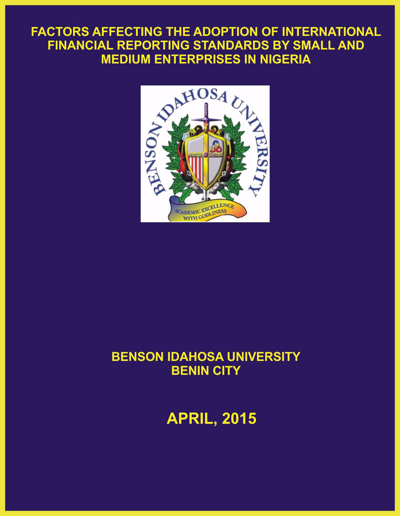 FACTORS AFFECTING THE ADOPTION OF INTERNATIONAL FINANCIAL REPORTING STANDARDS BY SMALL AND MEDIUM ENTERPRISES IN NIGERIA cover