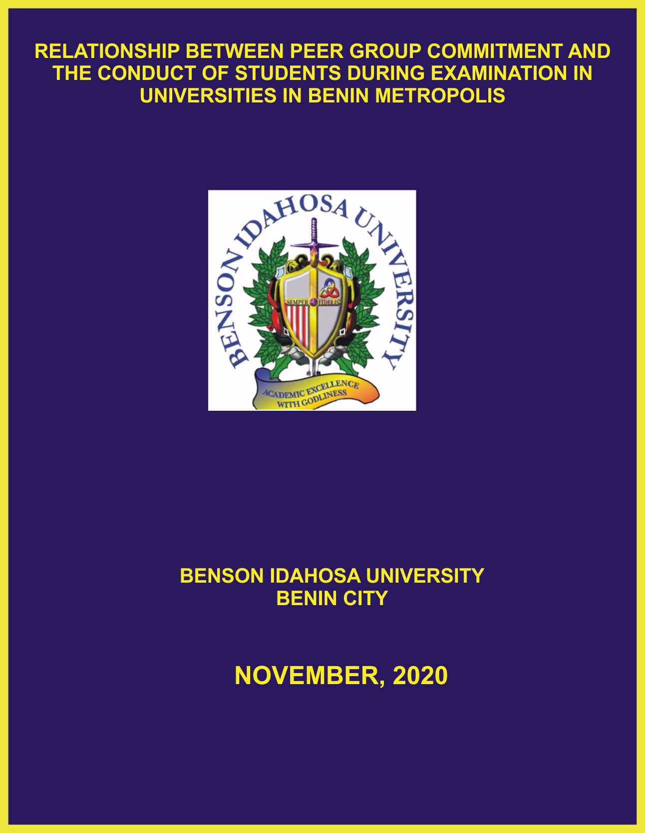 RELATIONSHIP BETWEEN PEER GROUP COMMITMENT AND THE CONDUCT OF STUDENTS DURING EXAMINATION IN UNIVERSITIES IN BENIN METROPOLIS cover
