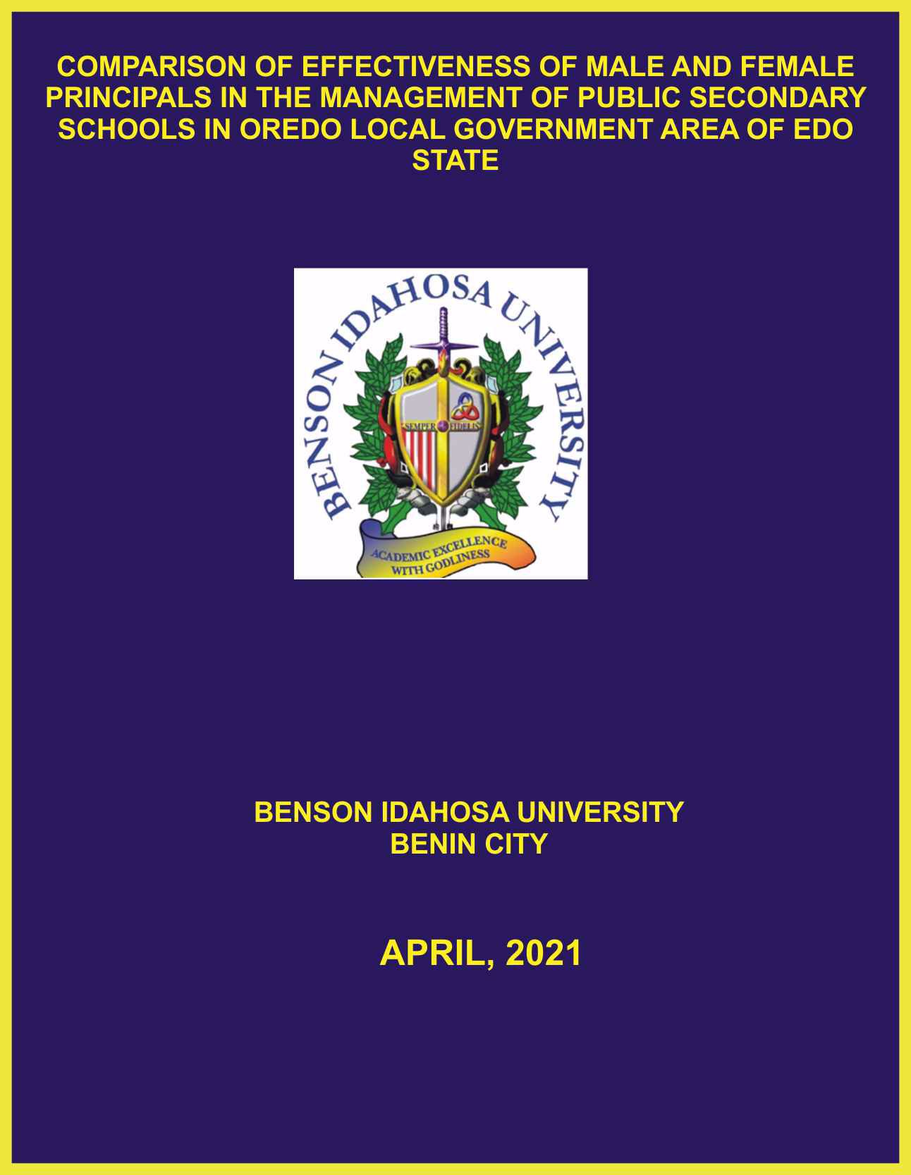COMPARISON OF EFFECTIVENESS OF MALE AND FEMALE PRINCIPALS IN THE MANAGEMENT OF PUBLIC SECONDARY SCHOOLS IN OREDO LOCAL GOVERNMENT AREA OF EDO STATE cover