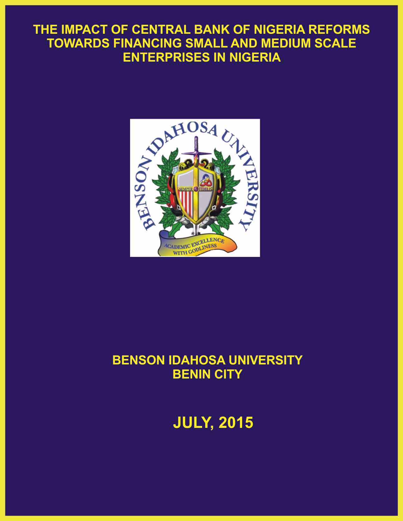 THE IMPACT OF CENTRAL BANK OF NIGERIA REFORMS TOWARDS FINANCING SMALL AND MEDIUM SCALE ENTERPRISES IN NIGERIA cover