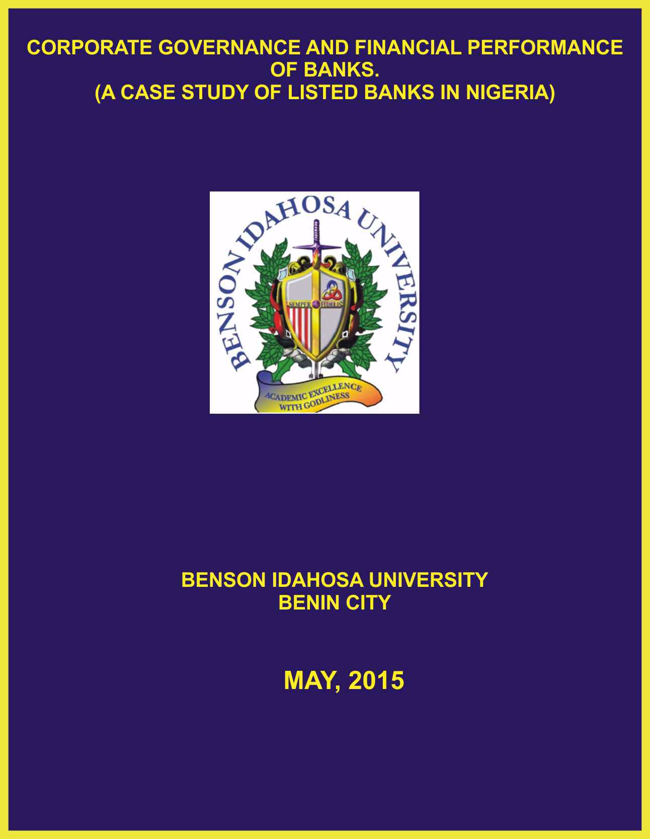 CORPORATE GOVERNANCE AND FINANCIAL PERFORMANCE OF BANKS. (A CASE STUDY OF LISTED BANKS IN NIGERIA) cover