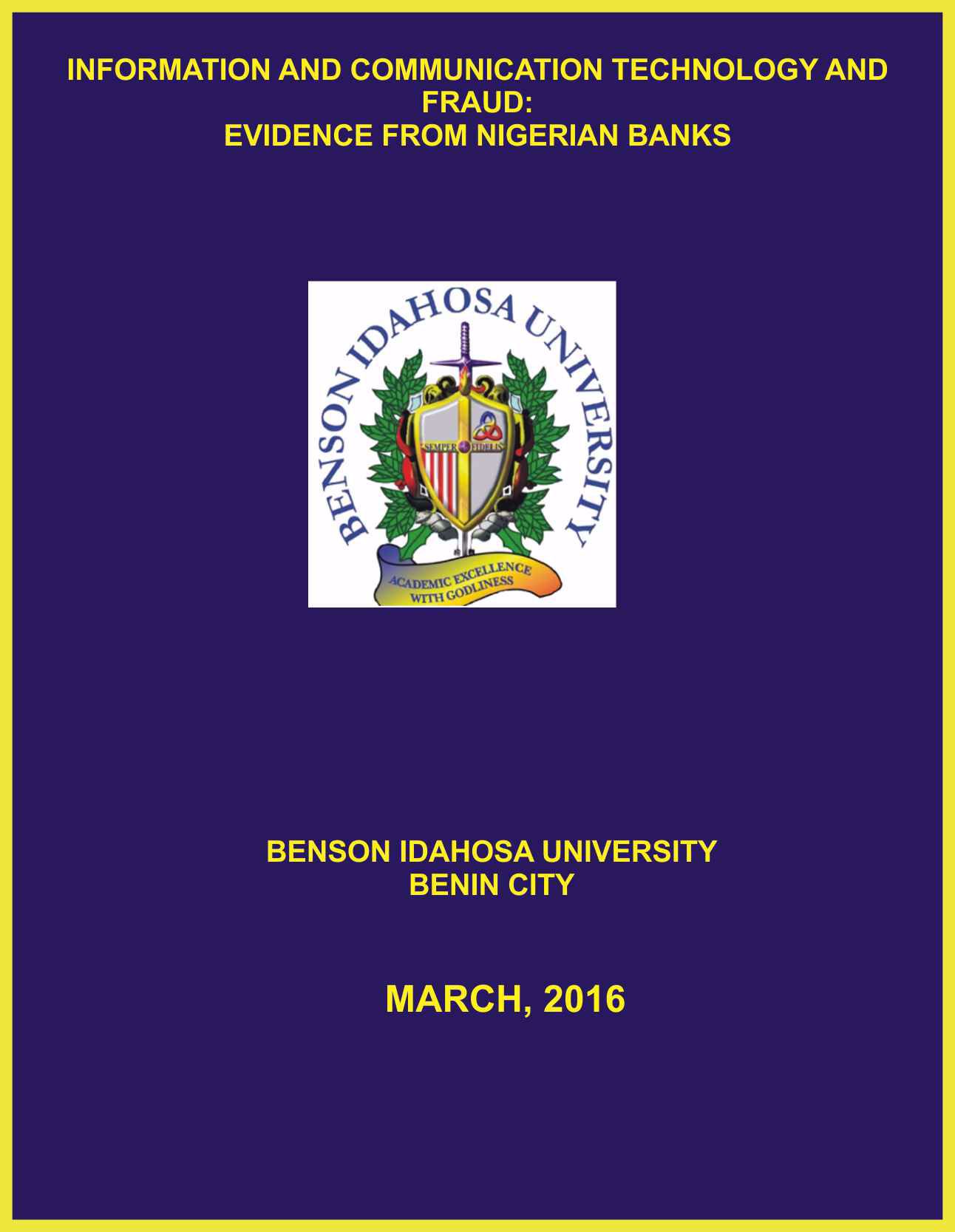 INFORMATION AND COMMUNICATION TECHNOLOGY AND FRAUD:  EVIDENCE FROM NIGERIAN BANKS cover