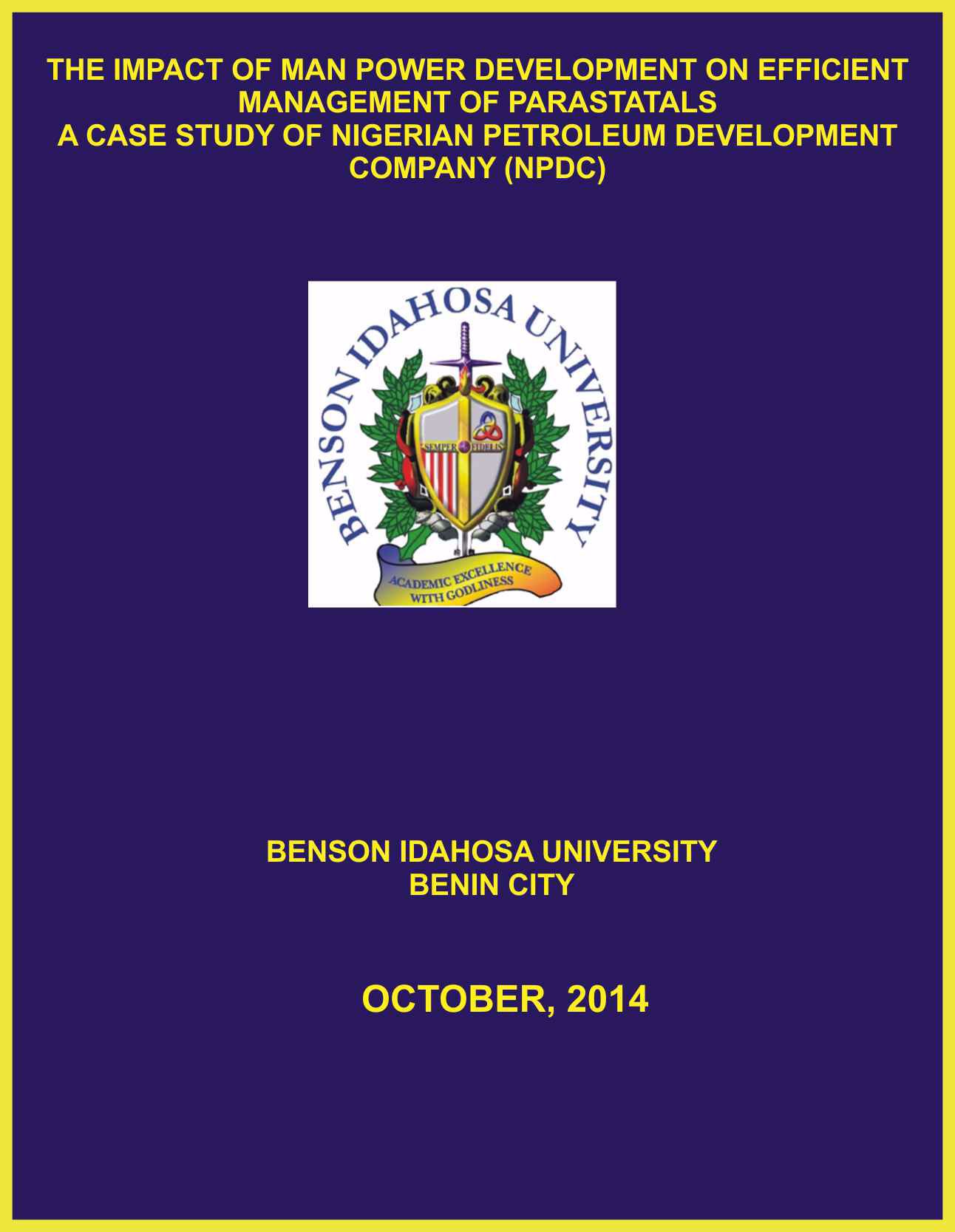 THE IMPACT OF MAN POWER DEVELOPMENT ON EFFICIENT MANAGEMENT OF PARASTATALS  A CASE STUDY OF NIGERIAN PETROLEUM DEVELOPMENT COMPANY (NPDC) cover