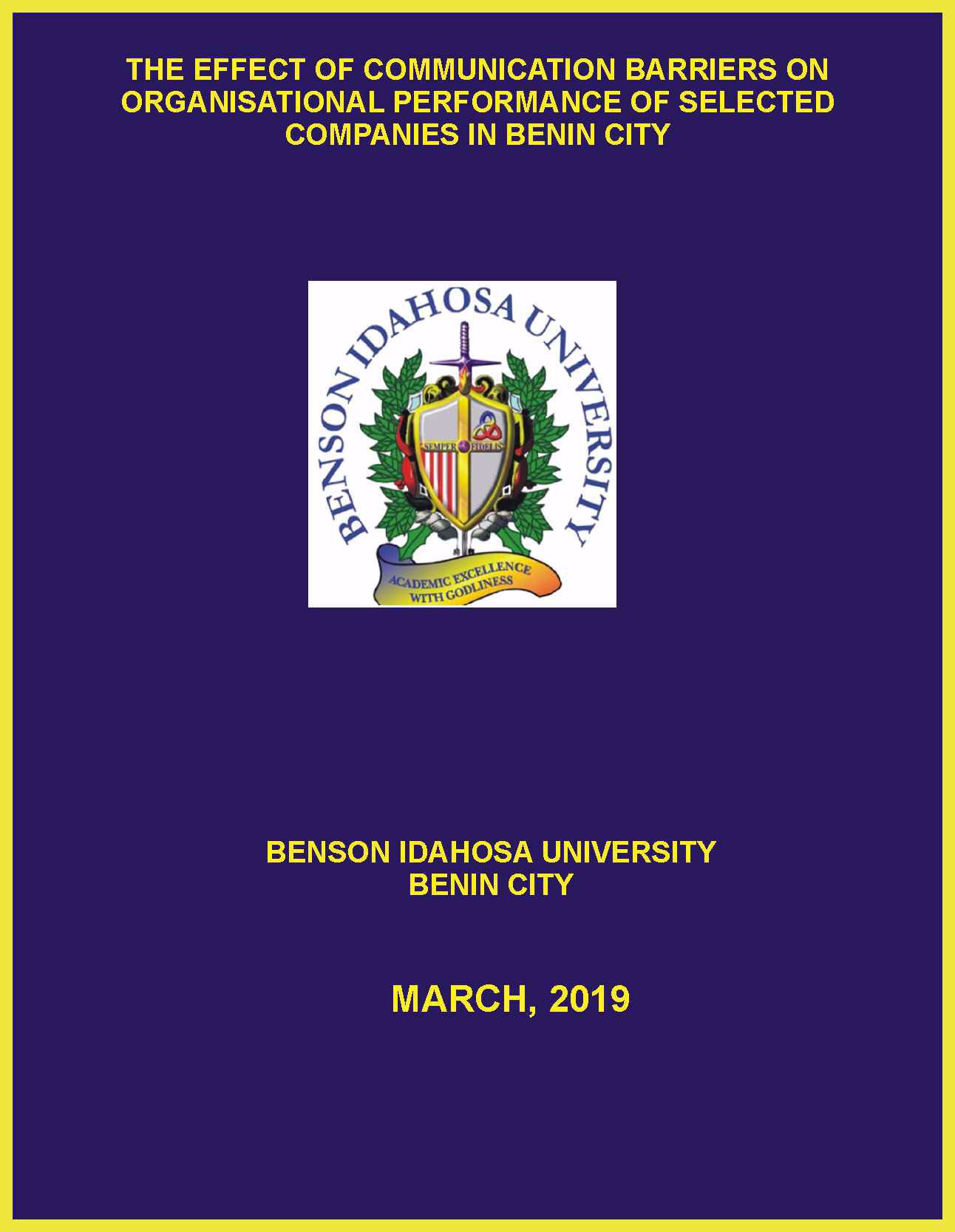 THE EFFECT OF COMMUNICATION BARRIERS ON ORGANISATIONAL PERFORMANCE OF SELECTED COMPANIES IN BENIN CITY cover