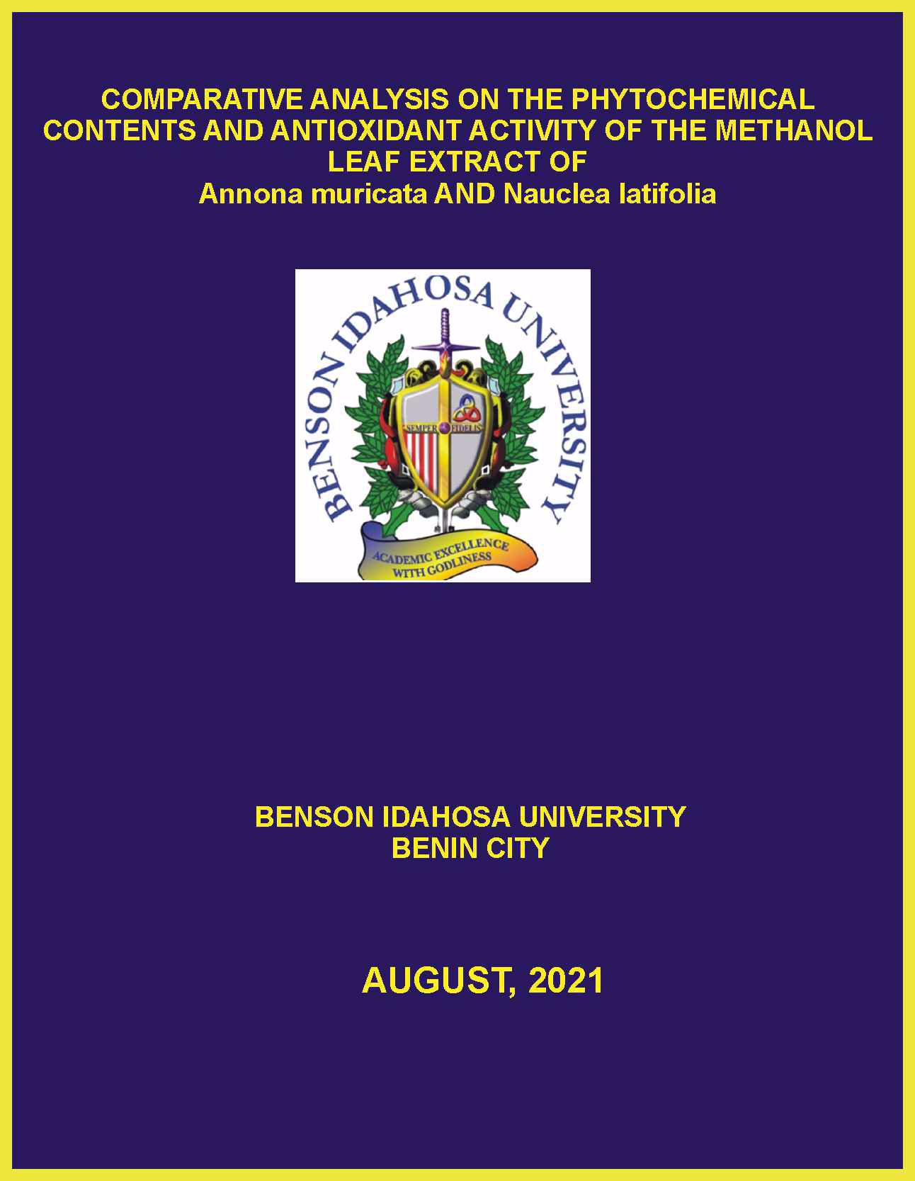COMPARATIVE ANALYSIS ON THE PHYTOCHEMICAL CONTENTS AND ANTIOXIDANT ACTIVITY OF THE METHANOL LEAF EXTRACT OF  Annona muricata AND Nauclea latifolia cover