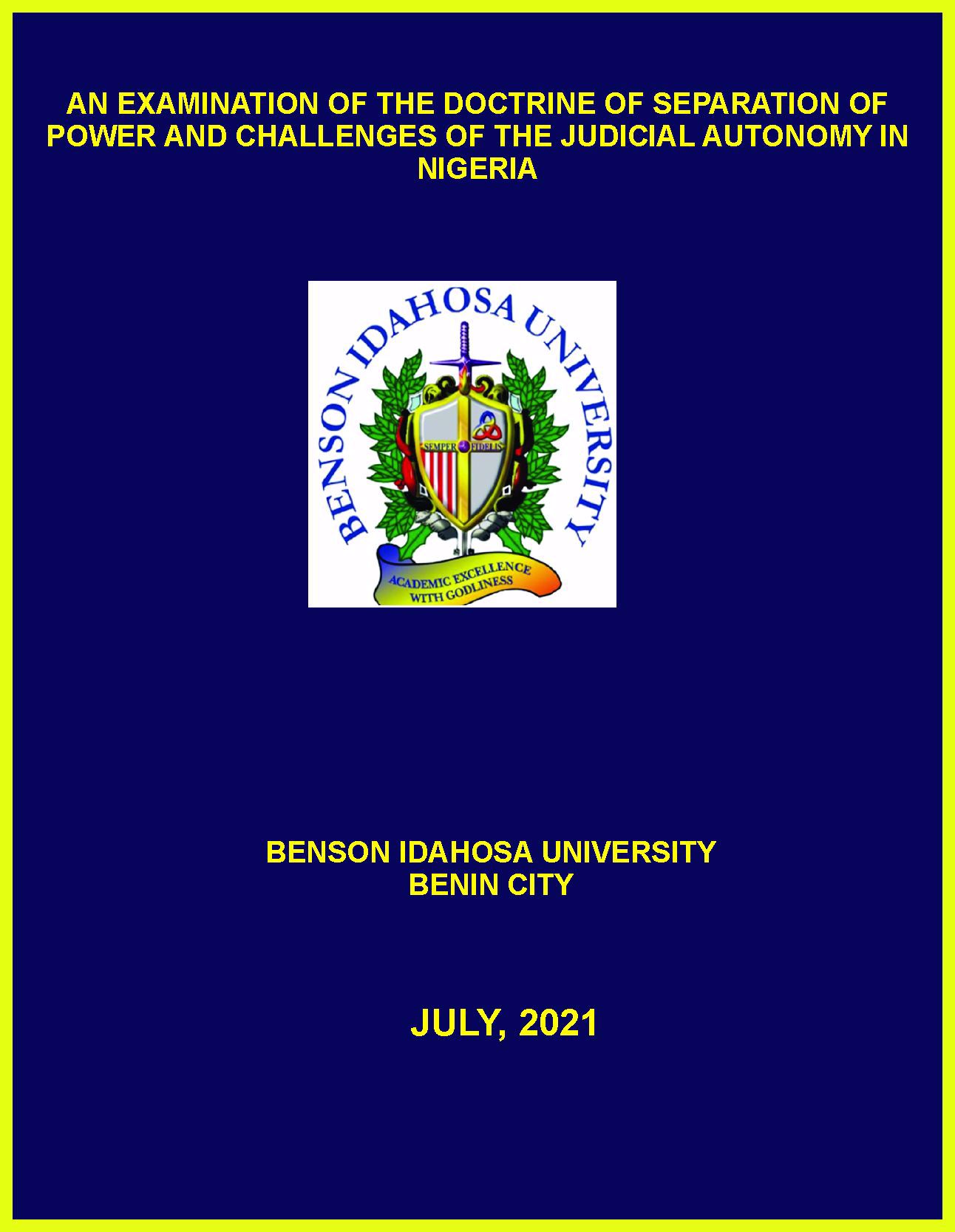 AN EXAMINATION OF THE DOCTRINE OF SEPARATION OF POWER AND CHALLENGES OF THE JUDICIAL AUTONOMY IN NIGERIA cover