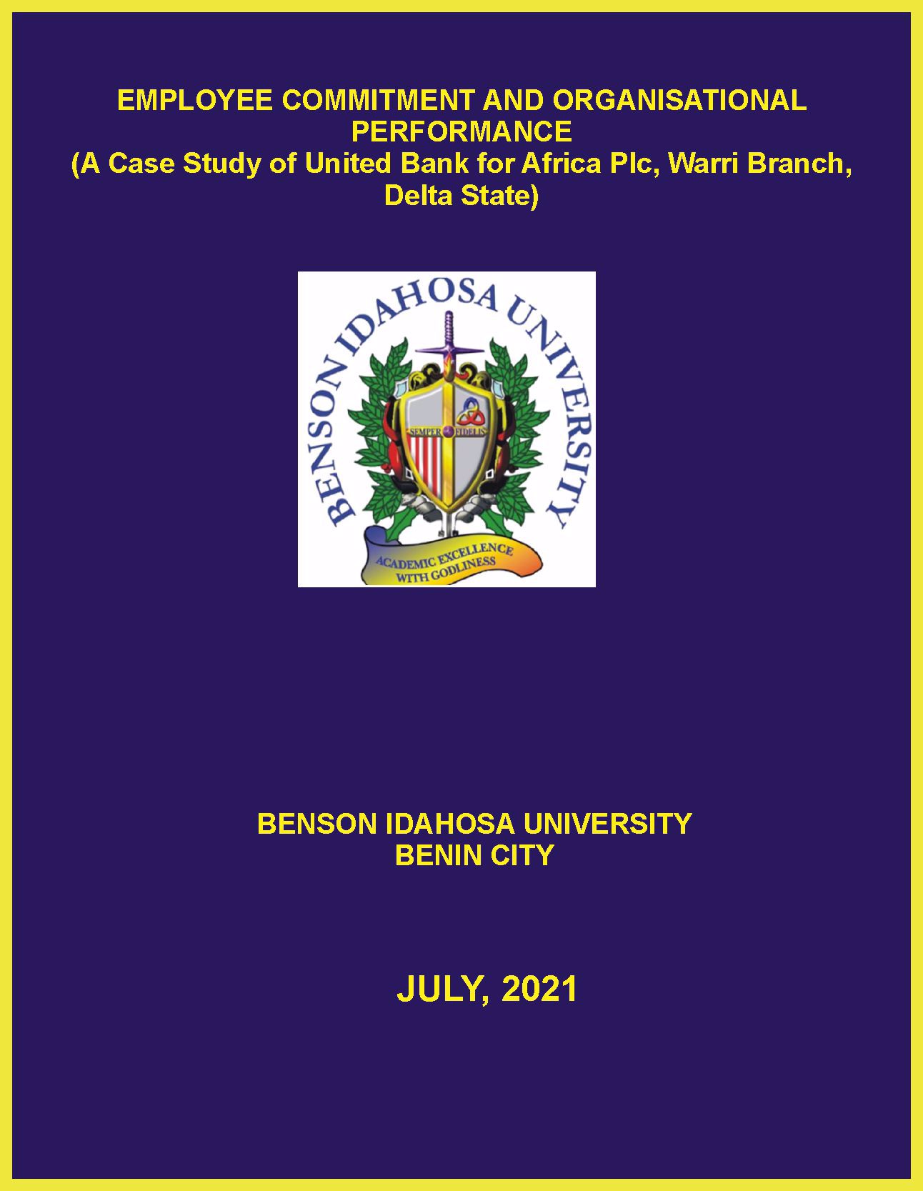 EMPLOYEE COMMITMENT AND ORGANISATIONAL PERFORMANCE (A Case Study of United Bank for Africa Plc, Warri Branch, Delta State) cover