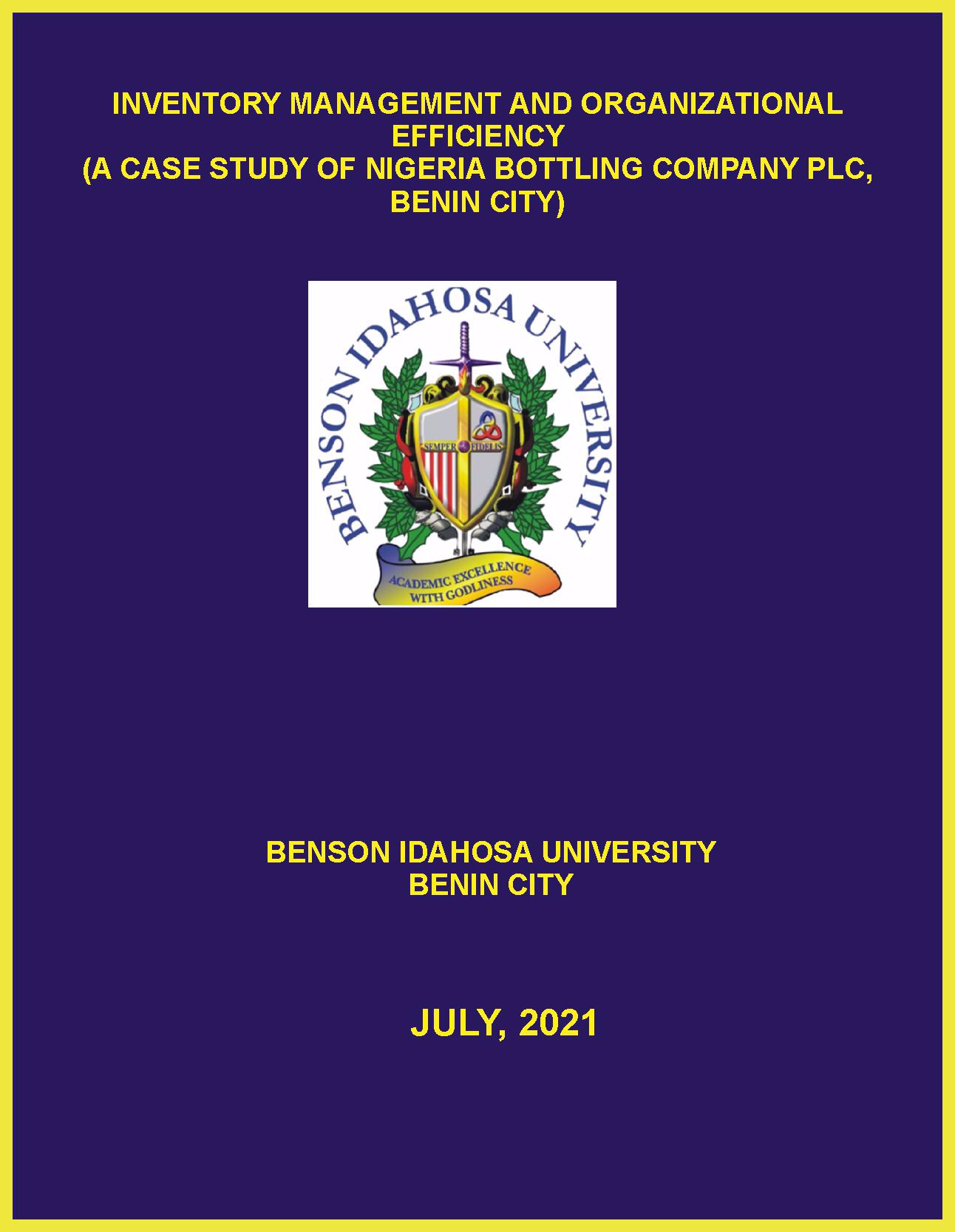 INVENTORY MANAGEMENT AND ORGANIZATIONAL EFFICIENCY  (A CASE STUDY OF NIGERIA BOTTLING COMPANY PLC, BENIN CITY) cover