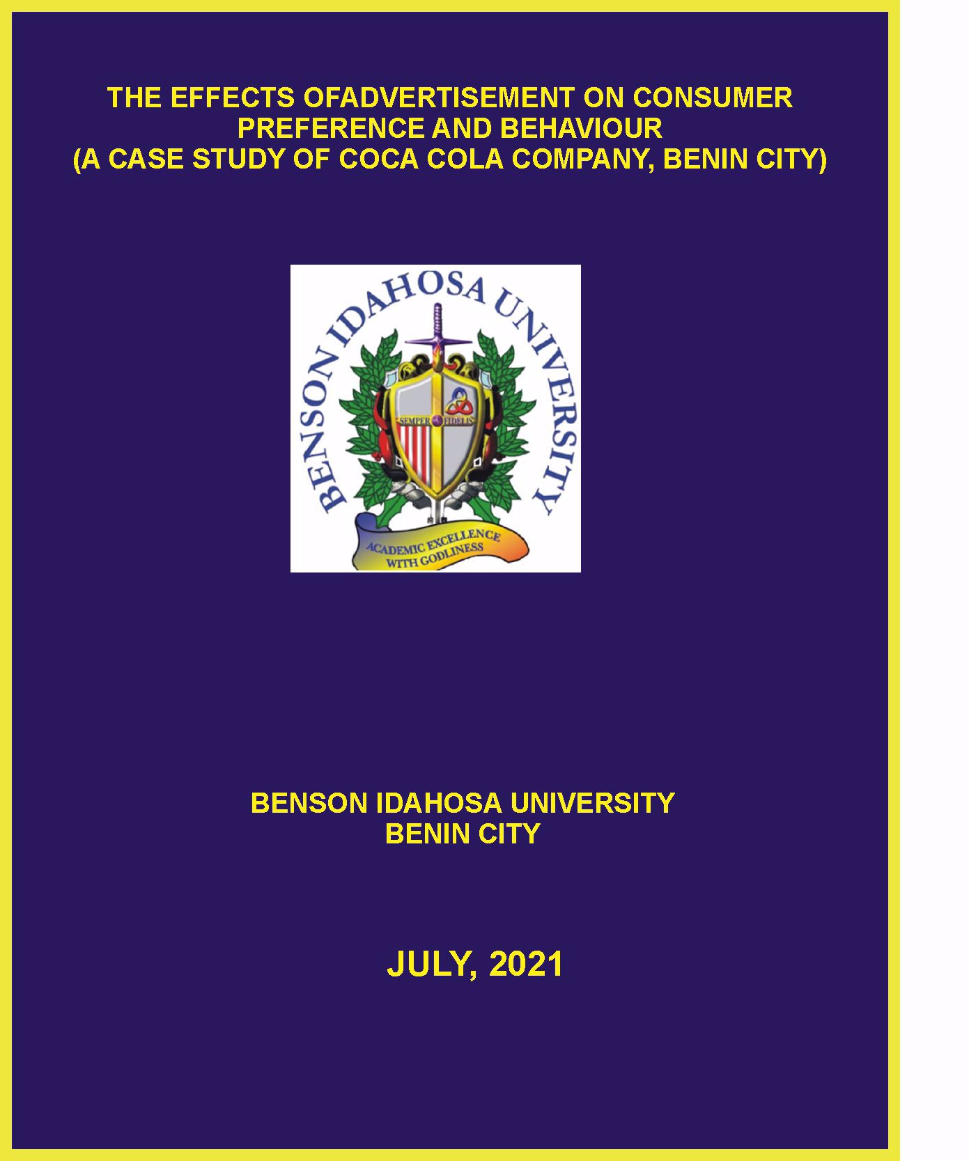 THE EFFECTS OFADVERTISEMENT ON CONSUMER PREFERENCE AND BEHAVIOUR (A CASE STUDY OF COCA COLA COMPANY, BENIN CITY) cover