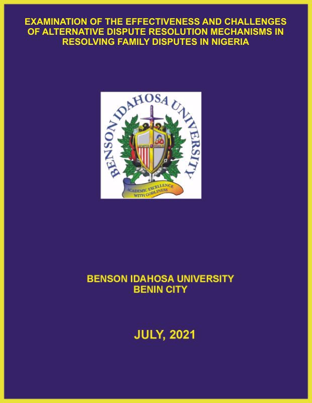 EXAMINATION OF THE EFFECTIVENESS AND CHALLENGES OF ALTERNATIVE DISPUTE RESOLUTION MECHANISMS IN RESOLVING FAMILY DISPUTES IN NIGERIA cover